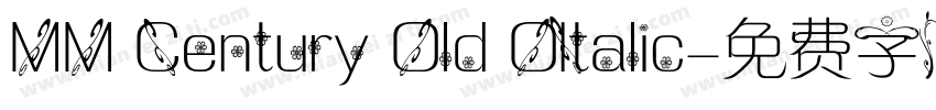 MM Century Old OItalic字体转换